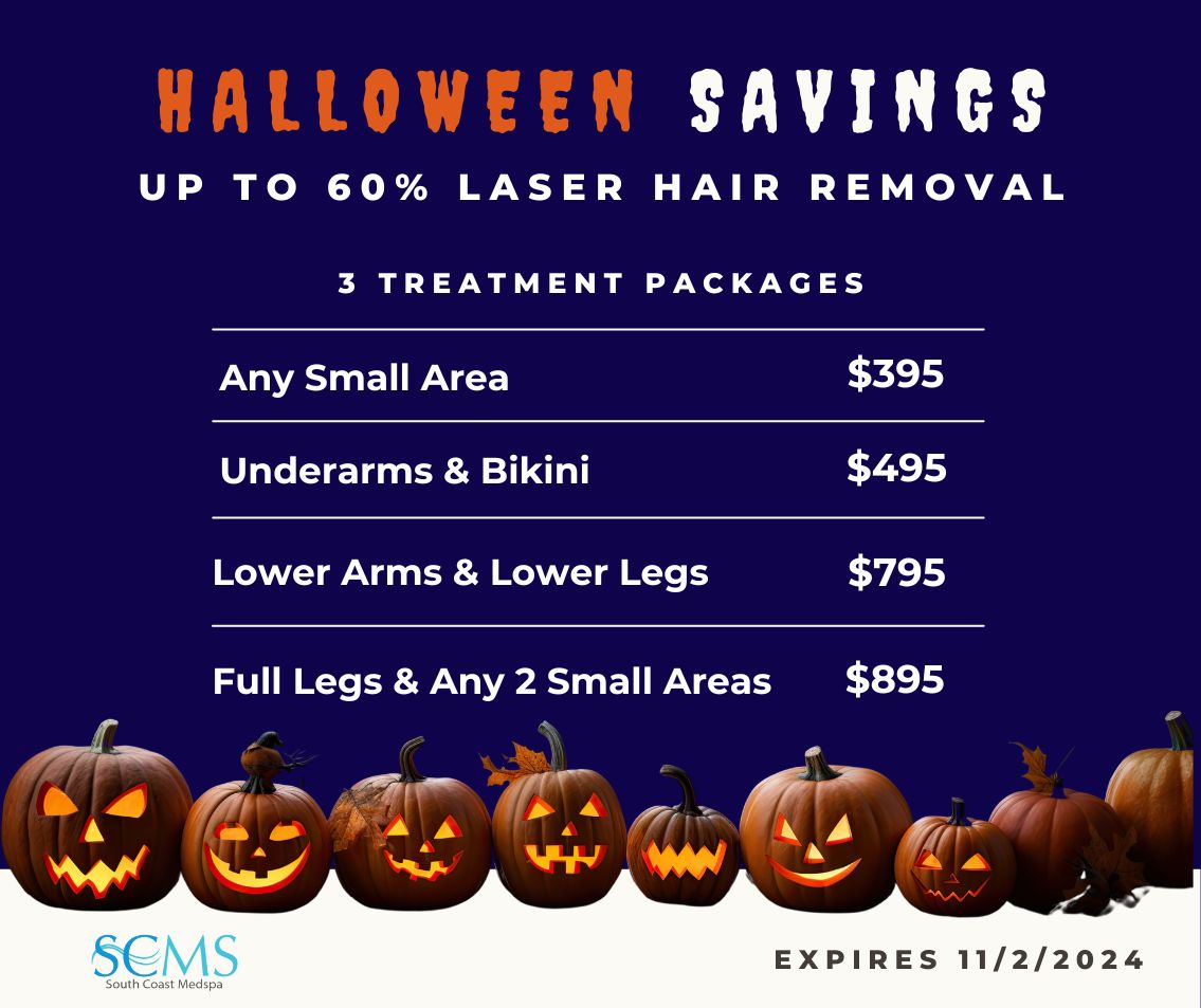 Halloween Savings - Save up to 60% off 3 treatment laser hair removal packages. Any Small Area - only $395, Underarms & Bikini - only $495, Lower Arms and Lower Legs - only $795, Full Legs and any 2 small areas - only $895. Expires 11/02/24