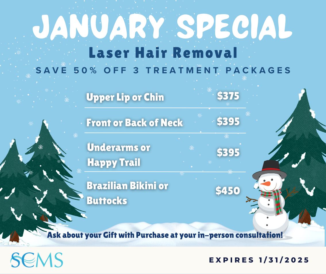 January Special -Save 50% on 3 treatment laser hair removal packages. Upper Lip or Chin -only $375, Front or Back of Neck - only $395, Underarms or Happy Trail - only $395, Brazilian Bikini or Buttocks - only $450. Ask about your free gift with purchase at your in-person consultation. Expires 1/31/2025