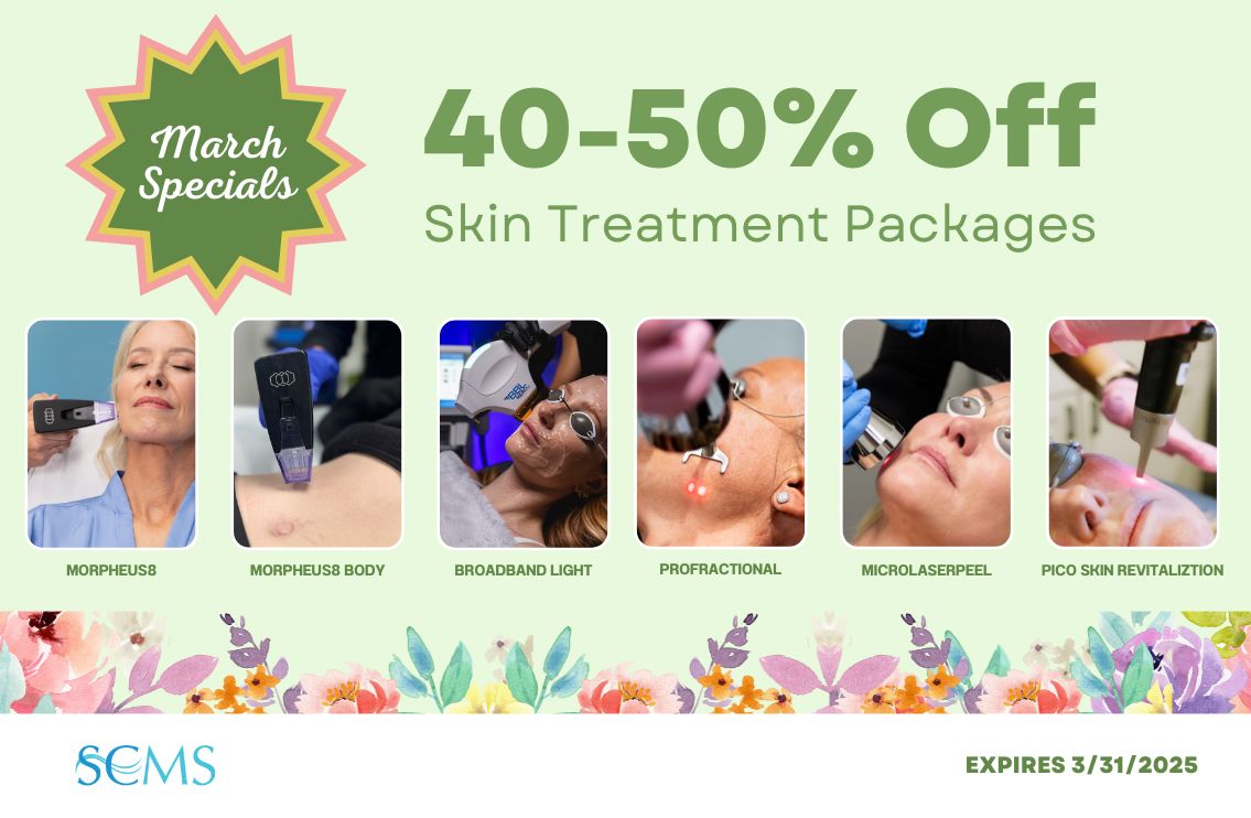 March Specials - Save 40-50% on Skin Treatment Packages including Morpheus8, Morpheus8 Body, BroadBand Light, ProFractional, MicroLaserPeel, and Pico Skin Revitalization. Expires 3/31/25